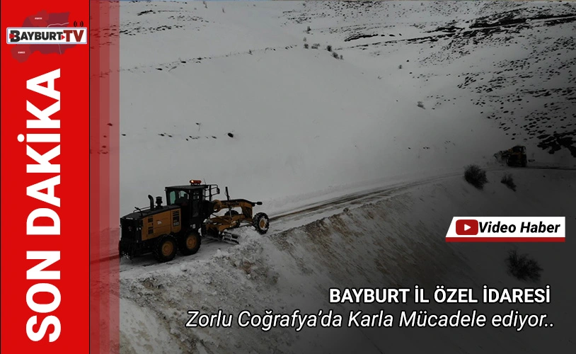 Bayburt İl Özel idaresi, zorlu coğrafyada karla mücadele ediyor..
