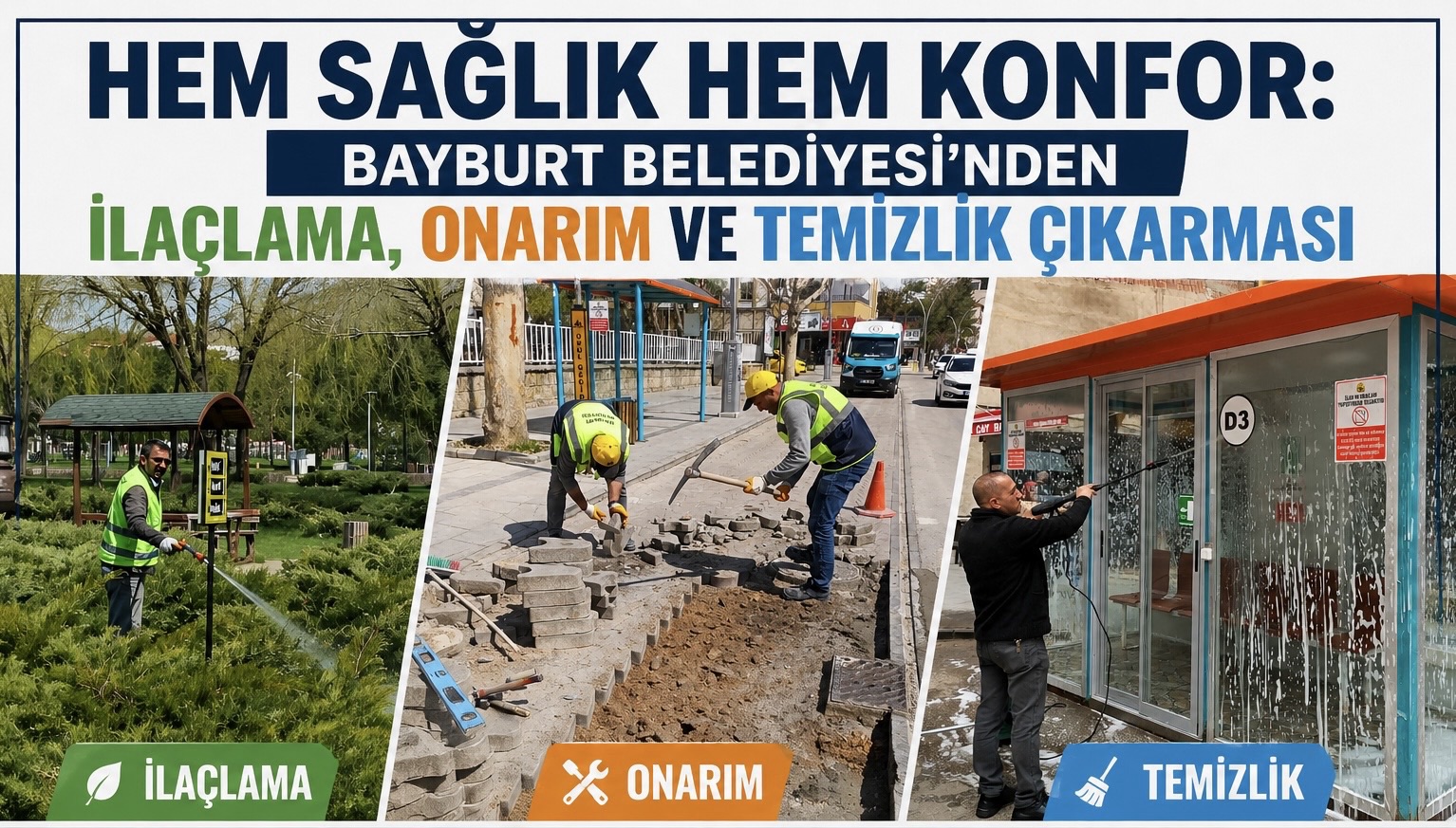 HEM SAĞLIK HEM KONFOR: Bayburt Belediyesi’nden İlaçlama, Onarım ve Temizlik Çıkartması