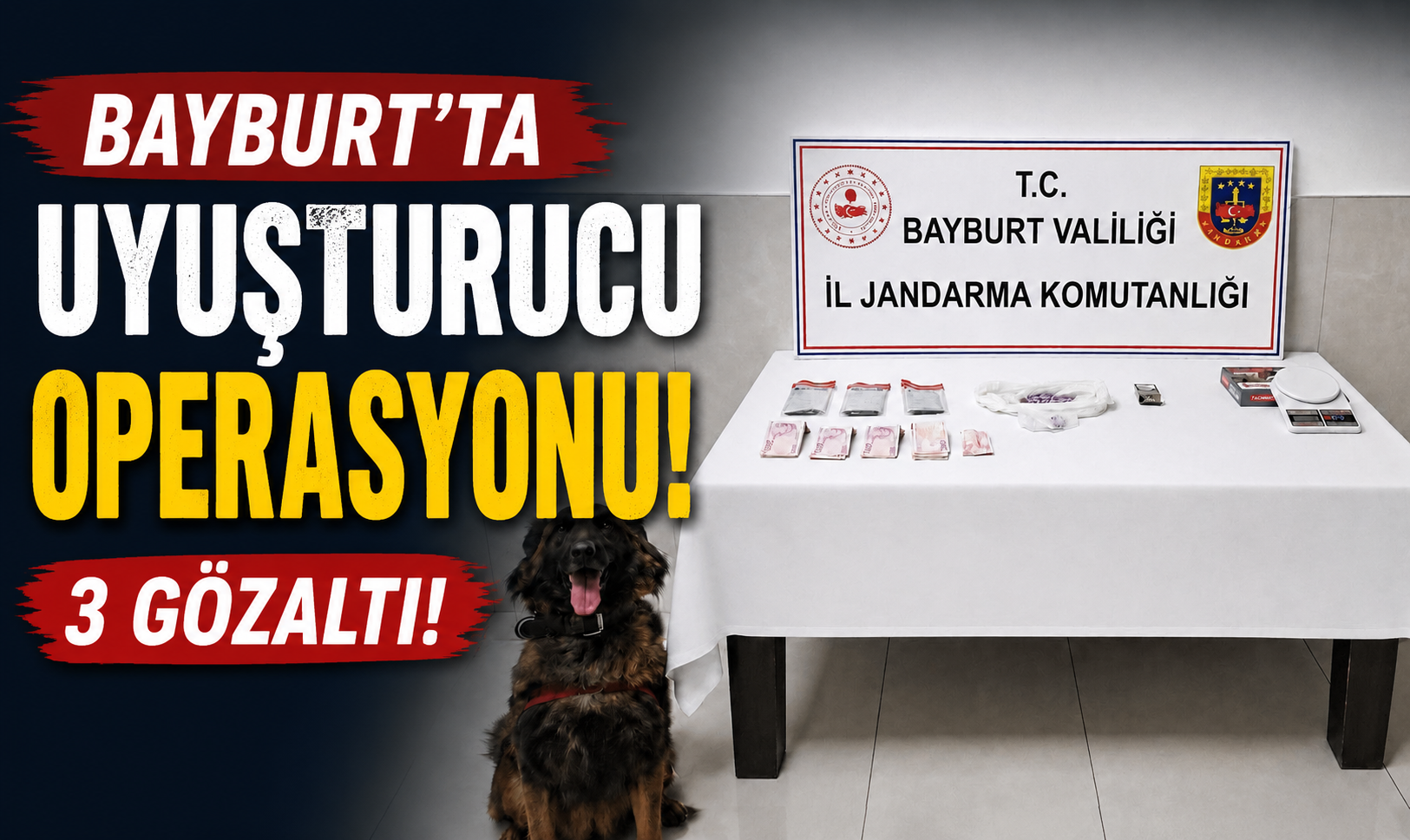 Bayburt’ta Uyuşturucu Operasyonu: 3 Gözaltı!